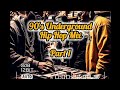 90s HIP HOP Underground Mix 90s Hiphop 90s