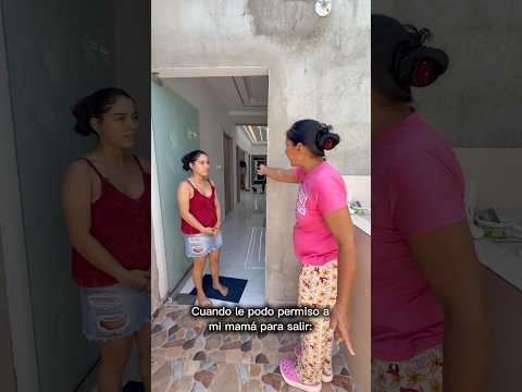 Cuando le pedía permiso a mi mamá 🤣
