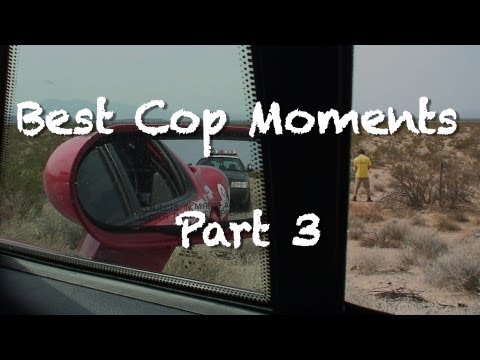 I Don't Think He's Got Anything On Us, Best Cop Moments - Part 3