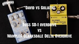 Video thumbnail for "David vs Goliath" Overdrive Pedal Challenge - Boss SD1 vs Wampler Clarksdale Delta by Andertons Music Co