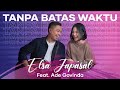 Tanpa Batas Waktu - Elsa Japasal ft. Ade Govinda (Official Music Video)