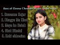 Eleena Chauhan Music Audio Songs Collection // Nepali Heart Touching Song’s //