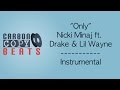Only - Instrumental / Karaoke (In The Style Of Nicki Minaj ft. Drake, Lil Wayne & Chris Brown)