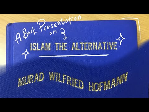 Islam: The Alternative - Murad Wilfried Hofmann