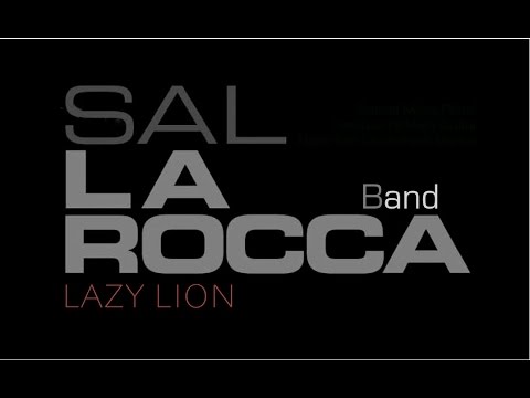 Sal La ROCCA Band 〜 LAZY LION 〜