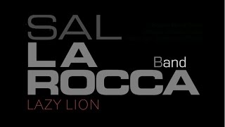 Sal La ROCCA Band 〜 LAZY LION 〜
