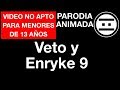 #PINCHISMONOS - Veto y Enryke - 09 - San.