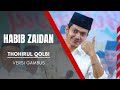 HABIB ZAIDAN Thohirul Qolbi Versi Gambus Full Lirik Terbaru 2023