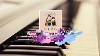 Download lagu Miniatur - Suara Kayu | Piano Cover (by Ivena Trixie) mp3 Download lagu Miniatur - Suara Kayu | Piano Cover (by Ivena Trixie) mp3