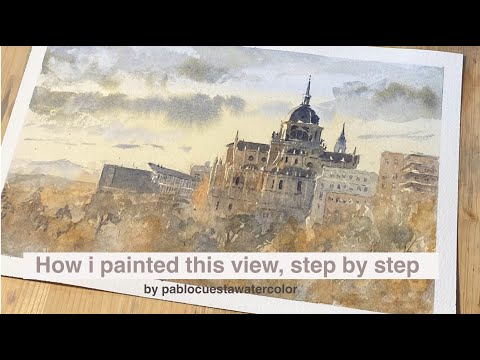 How I painted this watercolor from Madrid - Step by step explanation
