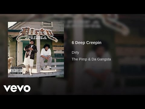 Dirty - 6 Deep Creepin (Audio)
