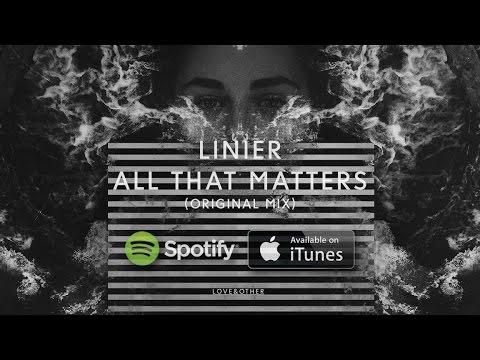 Linier - All That Matters