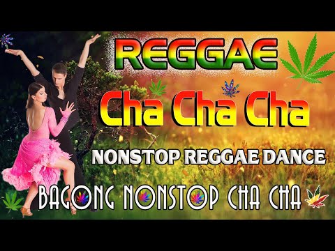Bagong Nonstop Cha Cha 2022 🌹 New Best Reggae Cha Cha Disco Medley 2022 🍀 Reggae Music Mix