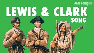 THE LEWIS &amp; CLARK SONG