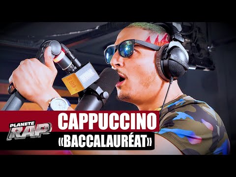 [EXCLU] Cappuccino - Baccalauréat #PlanèteRap