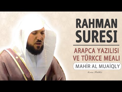 Fatiha ve Rahman suresi anlamı dinle Kabe imamı Mahir al Muaiqly