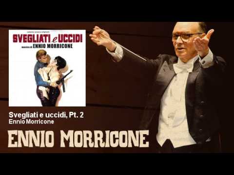 Ennio Morricone - Svegliati e uccidi, Pt. 2 - Svegliati E Uccidi (1966)