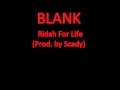 BLANK - Ridah For Life (Prod. by Scady) BEST ...