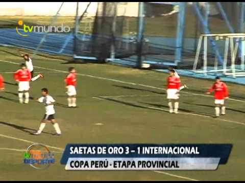 Saetas de Oro 3 - 1 Internacional - Copa Perú - Etapa provincial - Tvmundo Deportes 2013