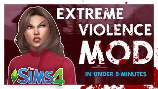HOW TO INSTALL THE EXTREME VIOLENCE MOD IN UNDER 5 MINUTES 2023