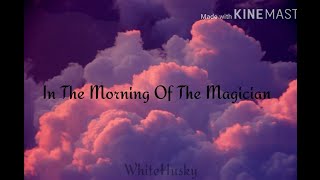 In The Morning Of The Magician / The Flaming Lips (Lyric Video)