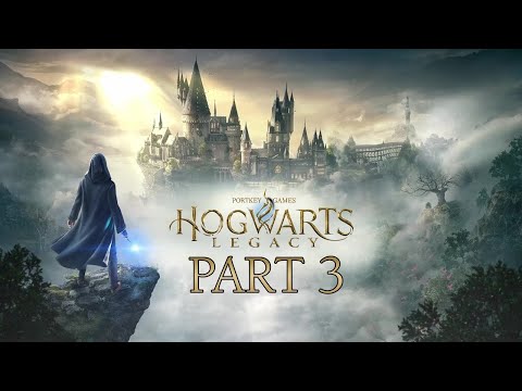 HOGWARTS LEGACY Gameplay Walkthrough Part 3 FULL GAME [1080p 60FPS] - No Commentary