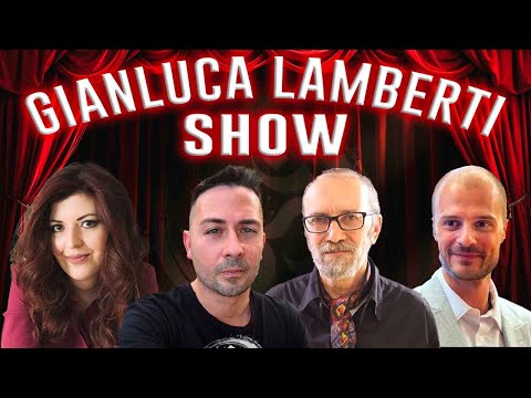 GIANLUCA LAMBERTI SHOW con ENRICA PERUCCHIETTI, FILIPPO ROSSI e MARCO ENRICO DE GRAYA