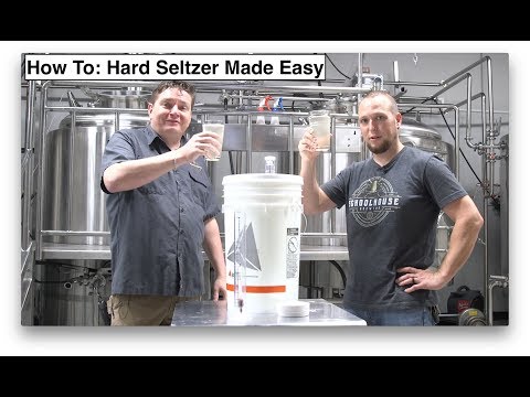How To Make Hard Seltzer Made Easy (2019)