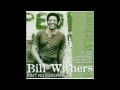 Bill Withers - Heart In Your Life