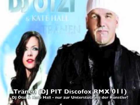 Tränen (Discofox RMX 011) - DJ Ötzi & Kate Hall