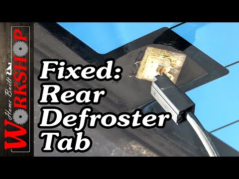How to fix Rear Defroster Tabs