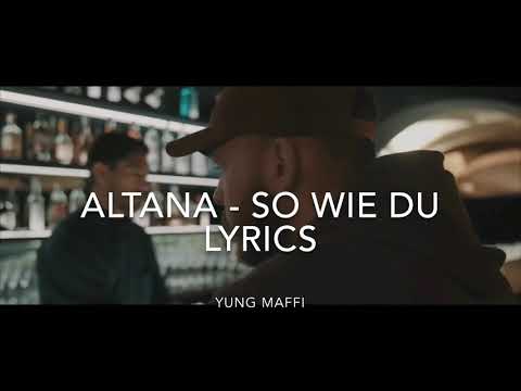 ALTANA - SO WIE DU - LYRICS