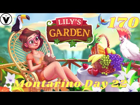 Lily's Garden Day 170 Complete Story - Montarino Day 22
