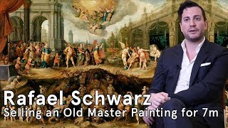 Selling a Painting for 7 Million - Rafael Schwarz on Contemporary Auctioneering