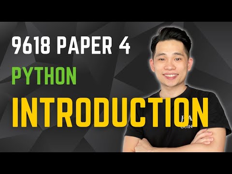 Python Introduction | A Level Computer Science 9618 Paper 4