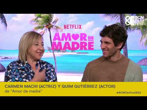 BCN FILM FEST 2022 - Carmen Machi, Quim Gutiérrez - AMOR DE MADRE