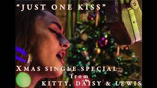 Kitty, Daisy & Lewis - Just One Kiss