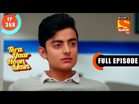 Pratap's Request To Twinkle - Tera Yaar Hoon Main - Ep 368 - Full Episode - 18 Jan 2022