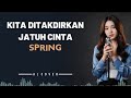 KITA DITAKDIRKAN JATUH CINTA SPRING By AL COVER