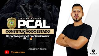 PCAL: Constituição do Estado de Alagoas: Os pontos que você precisa dominar 📖⚖️🔥