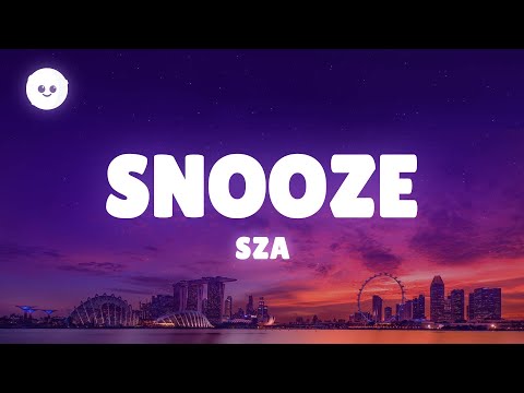 SZA - Snooze (Lyrics)