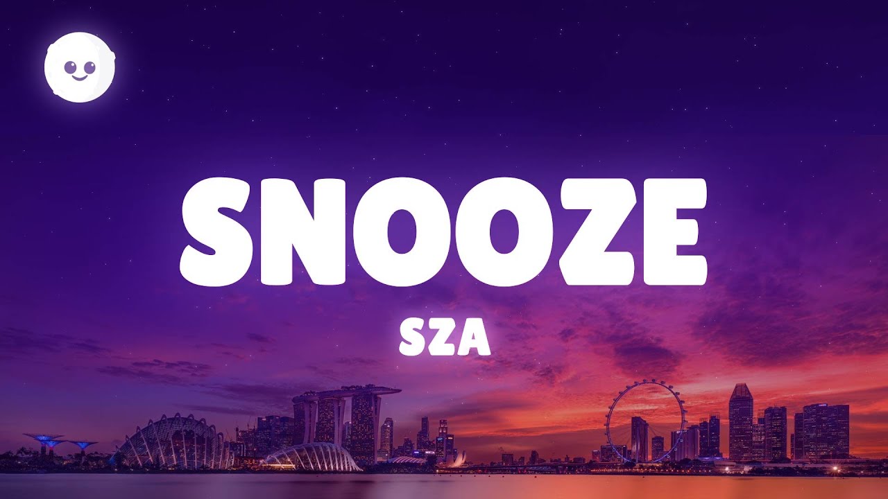 SZA - Snooze (Lyrics)