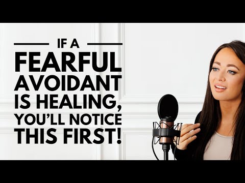 6 Signs A Fearful Avoidant Is ACTUALLY HEALING 🧠💔🌱