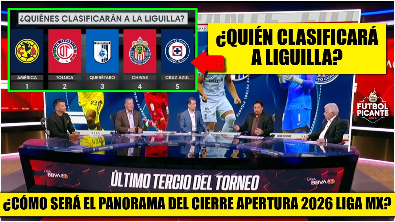 ¡QUERÉTARO SORPRENDE! Así quedaría PANORAMA en CIERRE del APERTURA 2026 de Liga MX | FUTBOL PICANTE