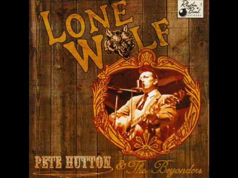 Pete Hutton & The Beyonders - Lone wolf