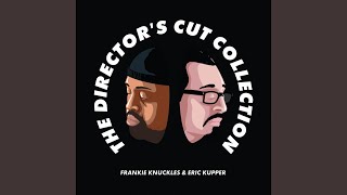 Frankie Knuckles, Director's Cut, Eric Kupper - Your Love video
