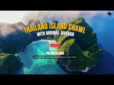 THAILAND ISLAND CRAWL WITH MRUNAL DIVEKAR