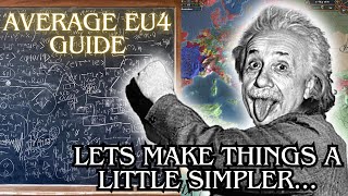 A Guide To EU4... For Normal People