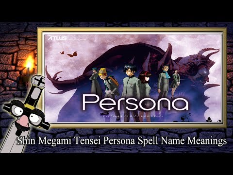What Do Shin Megami Tensei Persona Spell Names Mean?