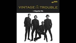 Vintage Trouble - Before The Tear Drops